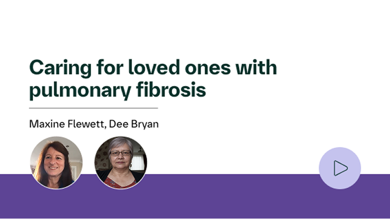 Caring for loved ones with pulmonary fibrosis