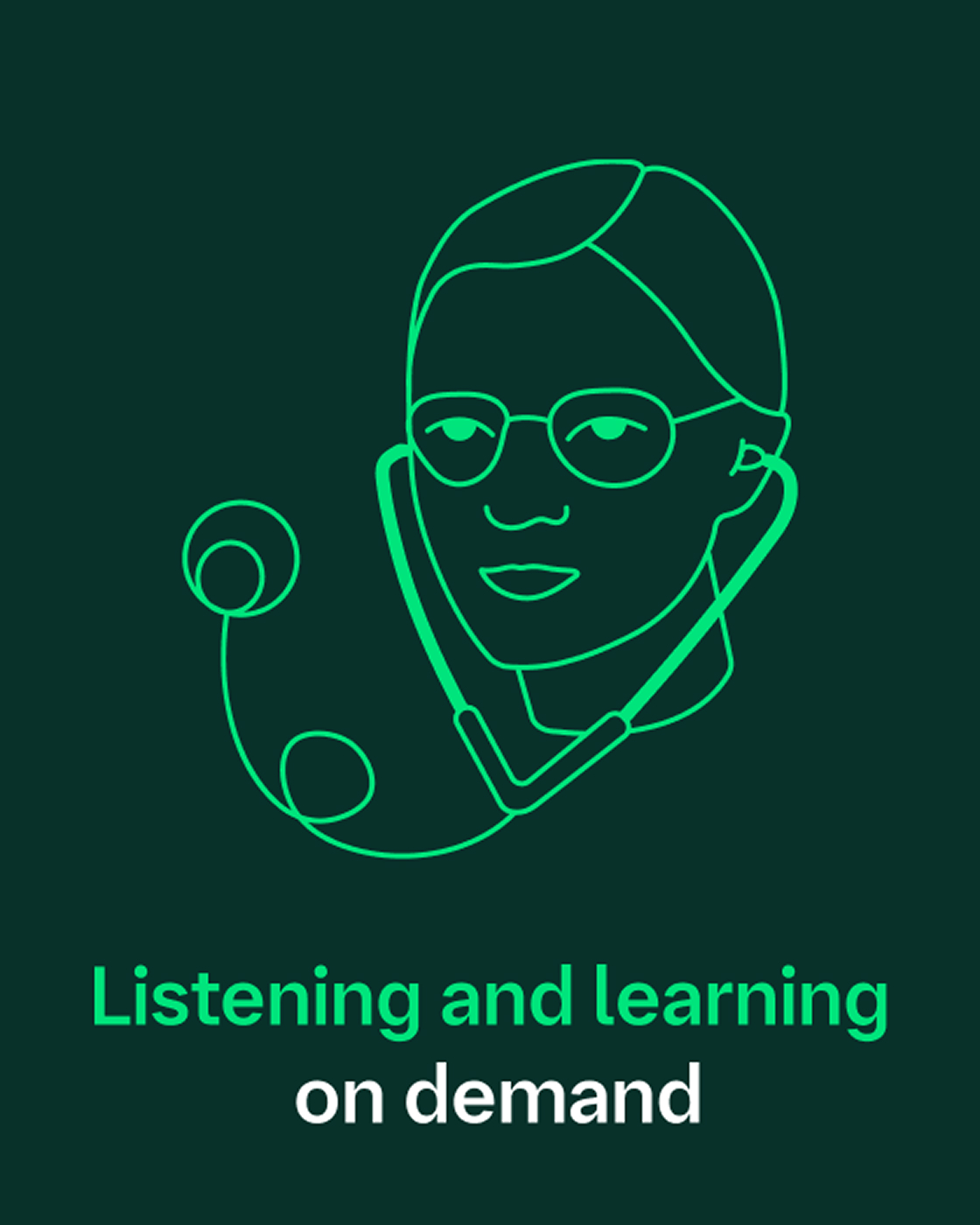 Listening and learning on demand